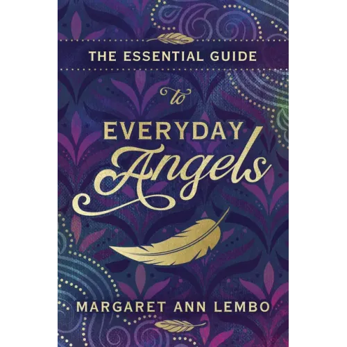The Essential Guide to Everyday Angels
