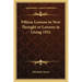 Fifteen Lessons in New Thought or Lessons in Living 1921