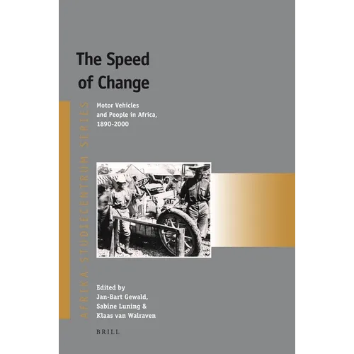 The Speed of Change: Motor Vehicles and People in Africa, 1890-2000