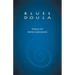 Blues Doula: Poems by Meta Commerse