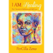 I AM Healing: 7 Secrets to Wellness and Selfcare - 3rd Edition