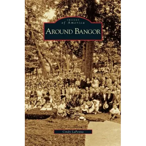 Around Bangor