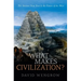 What Makes Civilization?