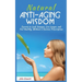 Natural Anti-Aging Wisdom: Secrets to Look Younger, Live Longer, and Feel Healthy, Without a Doctor's Prescription