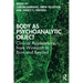 Body as Psychoanalytic Object: Clinical Applications from Winnicott to Bion and Beyond