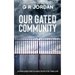 Our Gated Community: A Highlands and Islands Detective Thriller