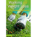 Walking for Weight Loss: Get Fit, Feel Great, and Look Amazing