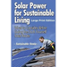 Solar Power for Sustainable Living (Large Print Edition): What to Consider Before Going the Do It Yourself Solar Route