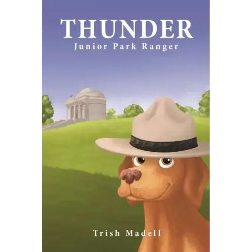 Thunder Junior Park Ranger: First Book in the Thunder Junior Park Ranger Series