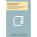 God, Gold And Government: The Interrelationship Of Christianity, Freedom, Self-Government And Economic Well Being