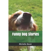 Funny Dog Stories