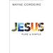 Jesus: Pure & Simple