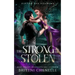 The Strong & The Stolen: Gifted Fae Academy - Year Three