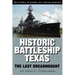 Historic Battleship Texas: The Last Dreadnought Volume 4