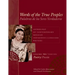 Words of the True Peoples/Palabras de Los Seres Verdaderos: Anthology of Contemporary Mexican Indigenous-Language Writers/Antología de Escritores Actu