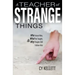 Teacher of Strange Things: Who