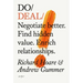 Do Deal: Negotiate Better. Find Hidden Value. Enrich Relationships.