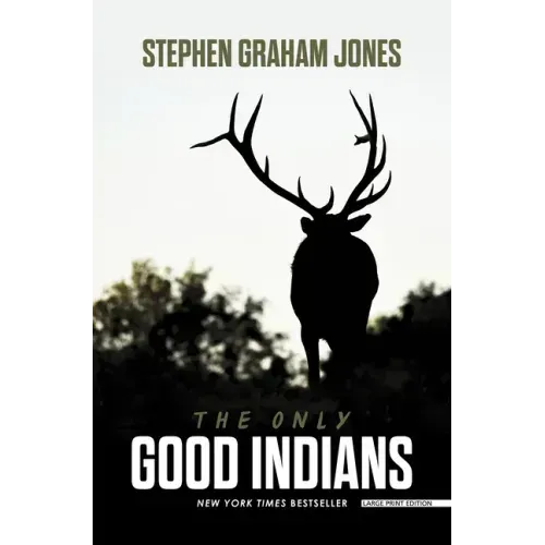 The Only Good Indians
