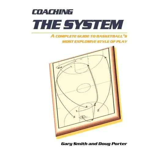 Coaching the System: A complete guide to basketball's most explosive style of play