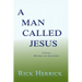 A Man Called Jesus, Revised and Annotated