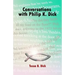 Conversations with Philip K. Dick