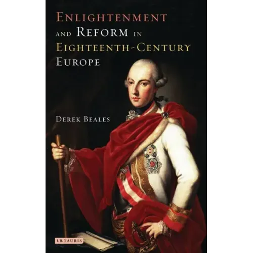 Enlightenment and Reform in Eighteenth-century Europe