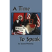 A Time to Speak