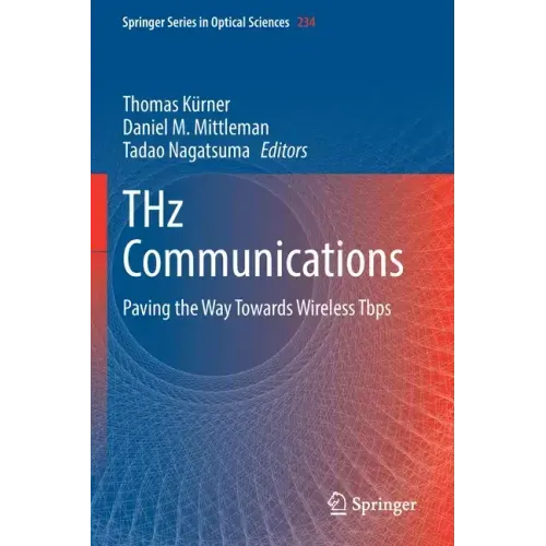 Thz Communications: Paving the Way Towards Wireless Tbps