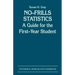 No-Frills Statistics: A Guide for the First-Year Student