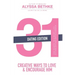 31 Creative Ways to Love and Encourage Him (Dating Edition): One Month To a More Life Giving Relationship (31 Day Challenge) (Volume 2)