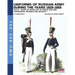 Uniforms of Russian Army during the years 1825-1855. Vol. 1: Under the reign of Nicholas I emperor of Russia between 1825-1855