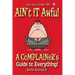 Ain't it Awful: A Complainer's Guide to Everything