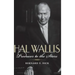 Hal Wallis: Producer to the Stars