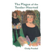 The Plague of the Tender-Hearted