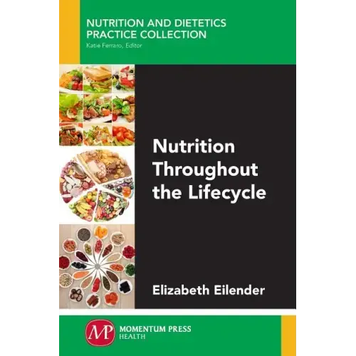 Nutrition Throughout the Lifecycle