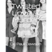 Twisted Love & Murder