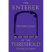 The Enterer of the Threshold