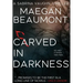 Carved in Darkness