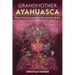Grandmother Ayahuasca: Plant Medicine and the Psychedelic Brain