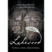 Lost Souls of Lakewood: The History and Mystery of Blaylock Mansion