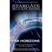STARGATE SG-1 & STARGATE ATLANTIS Far Horizons