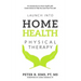Launch into Home Health Physical Therapy: An Introduction to Home Health with Career Advice to Help You Land Your First Job!