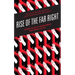 Rise of the Far Right: Technologies of Recruitment and Mobilization