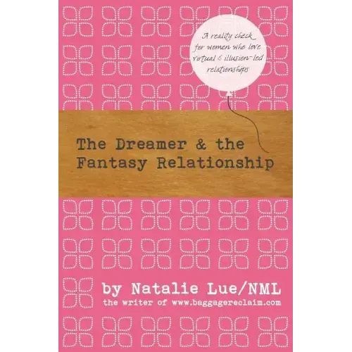 The Dreamer and the Fantasy Relationship