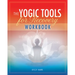 The Yogic Tools Workbook