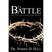 The Battle: Let the Lord Fight Your Battle