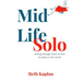 Midlife Solo: Writing Through Chaos to Find My Place in the World