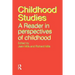 Childhood Studies: A Reader in Perspectives of Childhood