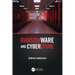 Ransomware and Cybercrime