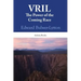 Vril: The Power Of The Coming Race